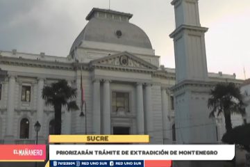 PRIORIZARÁN TRÁMITE DE EXTRADICIÓN DE MONTENEGRO
