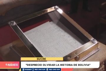 “DESPRECIO OLVIDAR LA HISTORIA DE BOLIVIA”