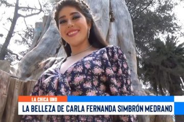 CHICA UNO DE LA SEMANA: CARLA FERNANDA SIMBRÓN MEDRANO