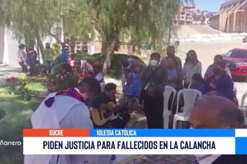 PIDEN JUSTICIA PARA FALLECIDOS EN LA CALANCHA  