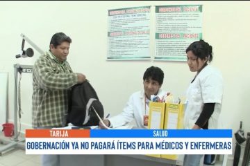 GOBERNACIÓN YA NO PAGARÁ ÍTEMS PARA MÉDICOS Y ENFERMERAS