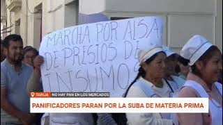 TARIJA: PARO DE PANIFICADORES POR AUMENTO DE MATERIA PRIMA GENERA POLÉMICA