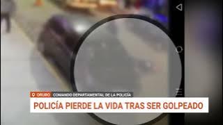 ORURO: POLICÍA FALLECE TRAS AGRESIÓN FUERA DE UNA DISCOTECA