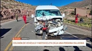 POTOSI: ACCIDENTE EN LA CARRETERA POTOSÍ-YOCALLA DEJA UNA PERSONA FALLECIDA