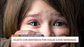 FISCALÍA INFORMA SOBRE SENTENCIAS POR AGRESIONES SEXUALES A MENORES EN SUCRE