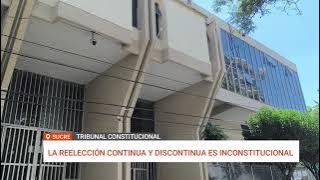 SUCRE: TRIBUNAL CONSTITUCIONAL PLURINACIONAL RATIFICA INCONSTITUCIONALIDAD DE REELECCIÓN